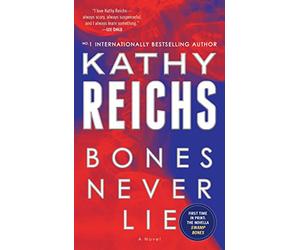 Bones Never Lie (with bonus novella Swamp Bones): A Novel