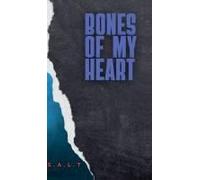 Bones Of My Heart