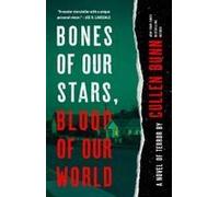 Bones Of Our Stars, Blood Of Our World