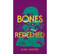 Bones of the Redeemed: A Southwestern Mystery