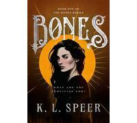 Bones The addictive and devastating dark dystopian romantasy that is making BookTok cry! - K.L. Speer - Mountain Leopard Press - ebook (ePub) - Livre