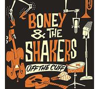 Boneshakers - Off The Cuff [Import]