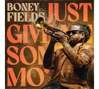 Boney Fields – Just Give Me Some Mo' – CD – Diggers Factory