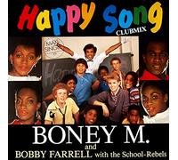Boney M. And Bobby Farrell With The School Rebels - Boney M. And Bobby Farrell With The School Rebels - Happy Song (Club Mix) - Ariola - 601555