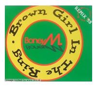 Boney M - Aufgepeppter Remix aus den 90er Jahren (CD Single Boney M, 4 Titel) Brown Girl In The Ring (Radio Version) / Brown Girl In The Ring (Funny Girl Club Mix) / Brown Girl In The Ring (Club Mix Rap Version) / Calendar Song u.a.