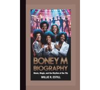 BONEY M BIOGRAPHY: Music, Magic, and the Rhythm of the 70s