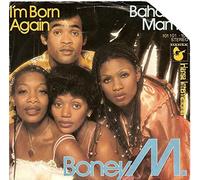 Boney M - I'm Born Again / Bahama Mama [Vinyl Single 7'']