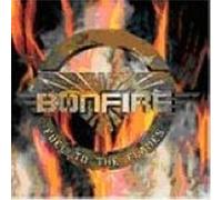 Bonfire - Fuel to The Flames [Import]