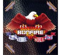 Bonfire - Rebel Soul [Import]
