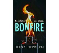 Bonfire: The explosive debut crime thriller where ancient ritual meets modern violence