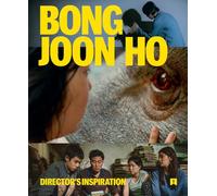 Bong Joon Ho: Director s Inspiration /anglais