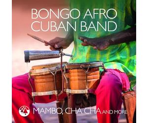 Bongo Afro Cuban Band - Mambo, Cha and More [Import]
