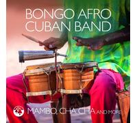 Bongo Afro Cuban Band Mambo, Cha Cha And More (CD)