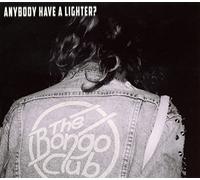 Bongo Club,the - Anybody Have a Lighter?