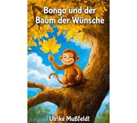 Bongo und der Baum der Wünsche