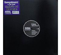 BONGOLOVERZ FEAT. AN-TONIC / SPIRIT OF HOUSE