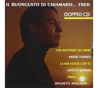 Bongusto Fred - Il BUON Gusto Di Chiamarsi Fred [Import]