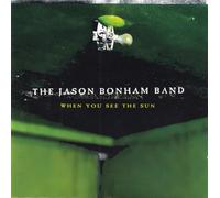 Bonham,Jason - When You See the Sun