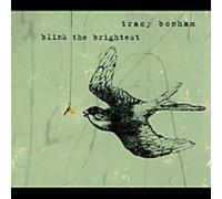 Bonham, Tracy - Blink The Brightest [Import]