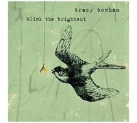 Bonham, Tracy - Blink The Brightest [Import Allemand]