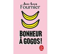 Bonheur à gogos