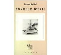 Bonheur d'exil Gérard Spiteri (Auteur)