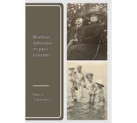 Bonheur éphémère en pays lointains