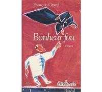 BONHEUR FOU GRAVEL (Auteur)