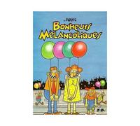 Bonheurs Melancoliques