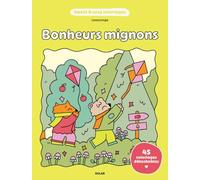 Bonheurs mignons - Sweet & cosy coloriages - 45 coloriages adorables pour adultes - Cosy colo - Lana songe