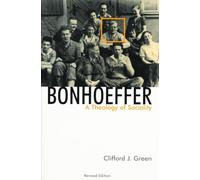 Bonhoeffer: A Theology of Sociality