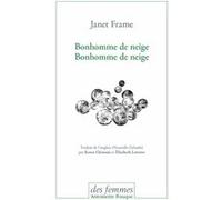 Bonhomme de neige Bonhomme de neige Janet Frame (Auteur), Keren Chiaroni (Traduction), Élisabeth Letertre (Traduction)