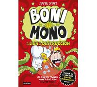 Boni vs. Mono 3. Boni vs. Mono y la Liga de la Destrucción