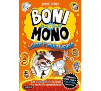 Boni vs. Mono 7. Boni vs. Mono y el caos en el multiverso