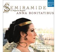 Anna Bonitatibus - Semiramide-la Signora Regale. Arias & Scènes from Porpora to Rossini