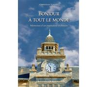 Bonjour à tout le monde - Christian Vinent - Bookelis - broché - Témoignage