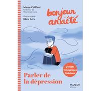 Bonjour Anxiété - Parler de la dépression
