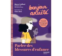 Marco Coiffard – Bonjour Anxiété – Parler des blessures d'enfance – Broché