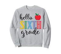 Bonjour aux Enfants des Enseignants de sixième et 6e année de la rentrée Scolaire Sweatshirt