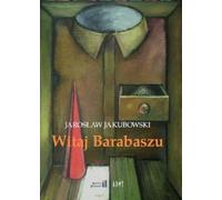 Bonjour Barabas. Nouveaux drames - Jarosław Jakubowski (Buch auf Polnisch)