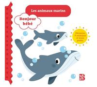 Bonjour bébé - Les animaux marins