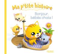 Bonjour bébés chats !