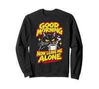 Bonjour Black Cat, Maintenant Laisse-Moi Tranquille Sweatshirt