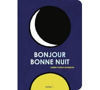 Bonjour, Bonne Nuit