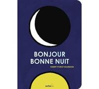 Bonjour Bonne Nuit Hubert Poirot-Bourdain (Auteur)