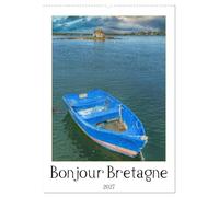 Bonjour Bretagne (Wandkalender 2027 DIN A2 hoch), CALVENDO Monatskalender: Die Bretagne ist ein besonderes Reiseziel mit ständig wechselndem Wetter, aber sie ist jederzeit ein Paradies für Entdecker.