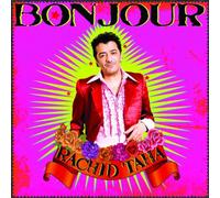 Bonjour by Rachid Taha (2010-06-08)