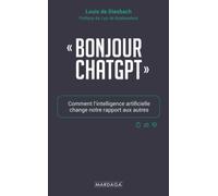 Bonjour ChatGPT: Éthique, anthropomorphisme et avenir humain à l’ère de l’intelligence artificielle et des robots conversationnels