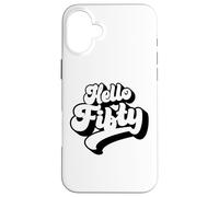 Bonjour Cinquante, 50 Ans pour Les Hommes et Les Femmes 50e Coque pour iPhone 16 Plus