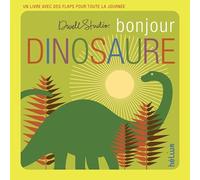 Bonjour Dinosaure !